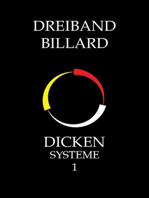 cover image of Dreiband Billard – Dicken Systeme 1